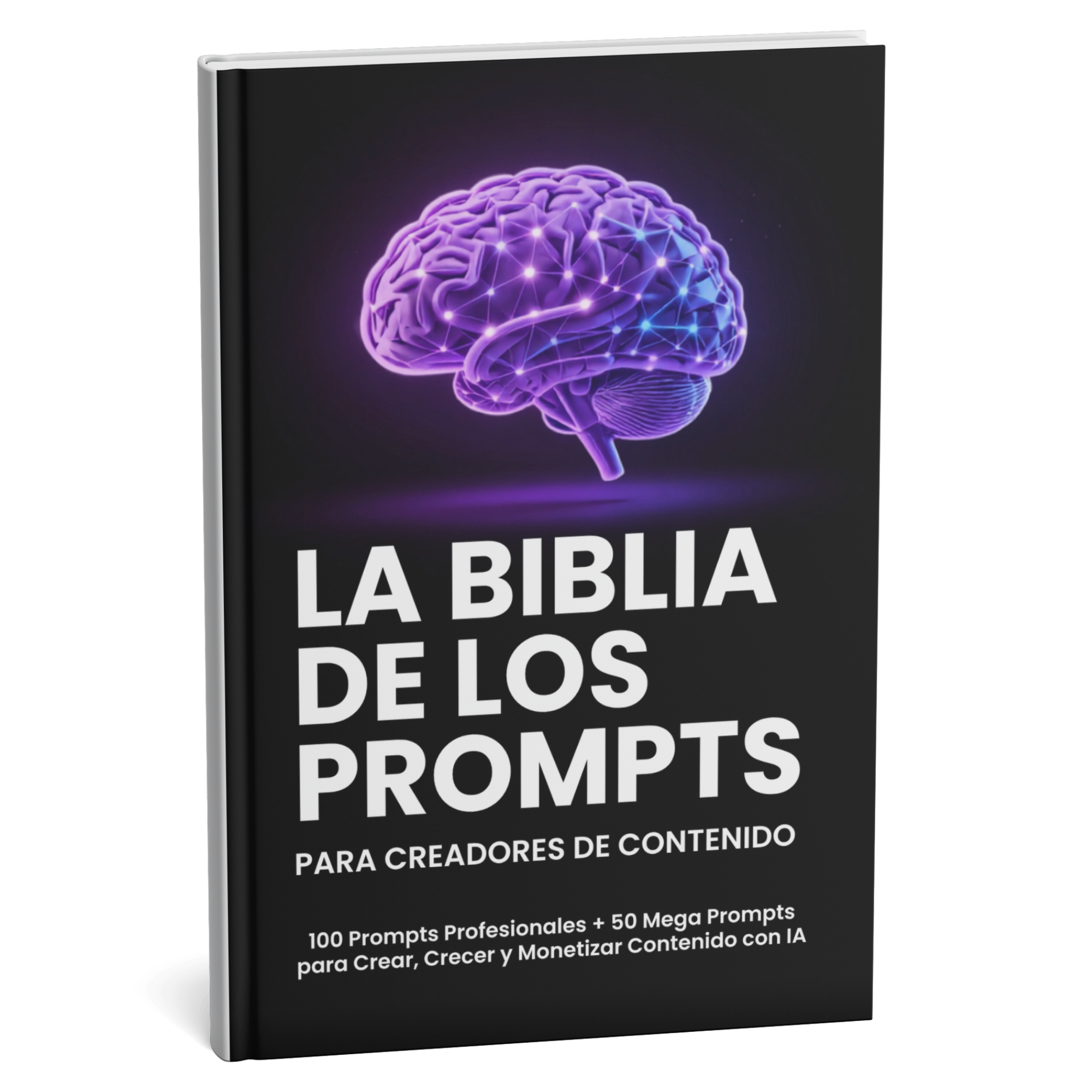 La Biblia de los Prompts para Creadores de Contenido