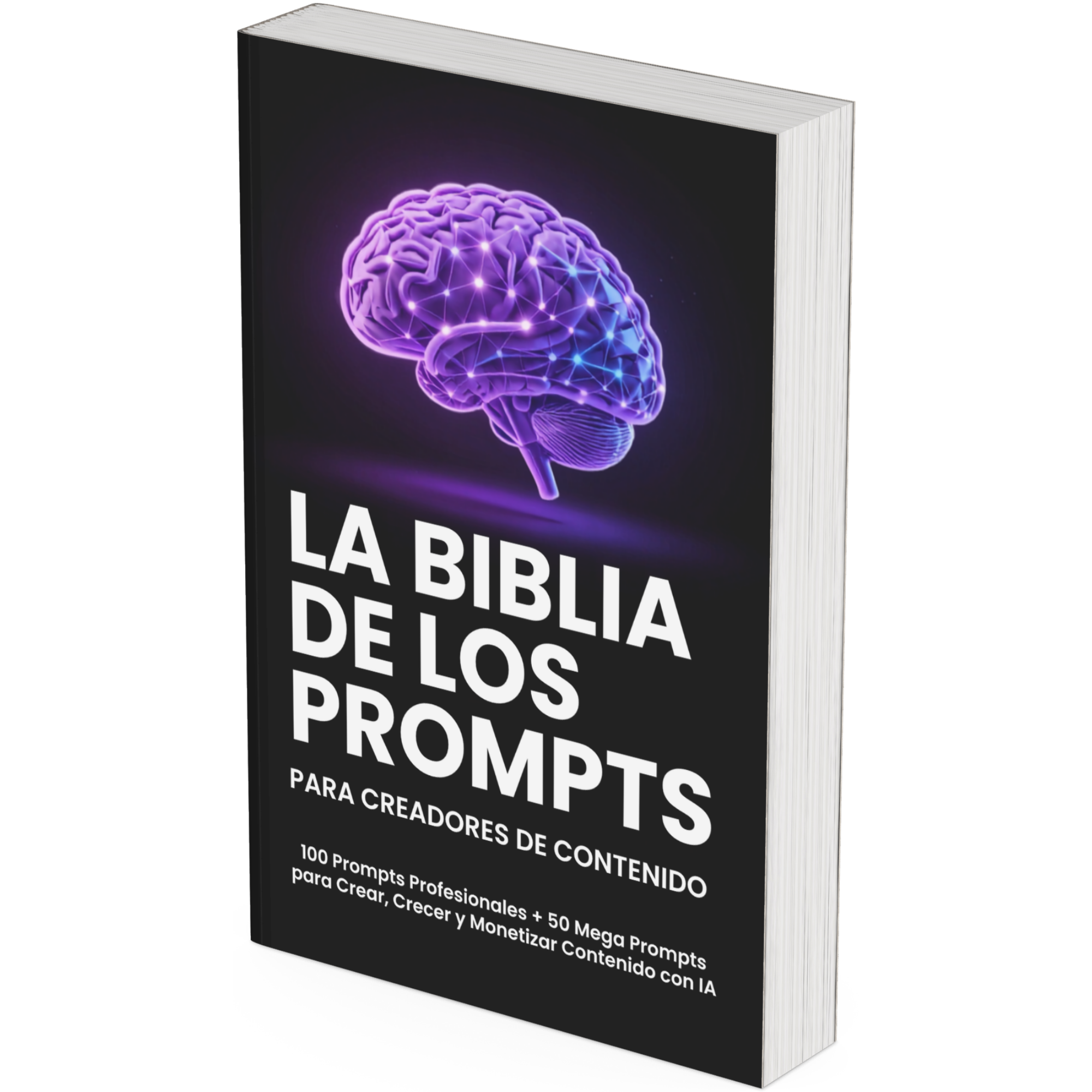La Biblia de los Prompts para Creadores de Contenido