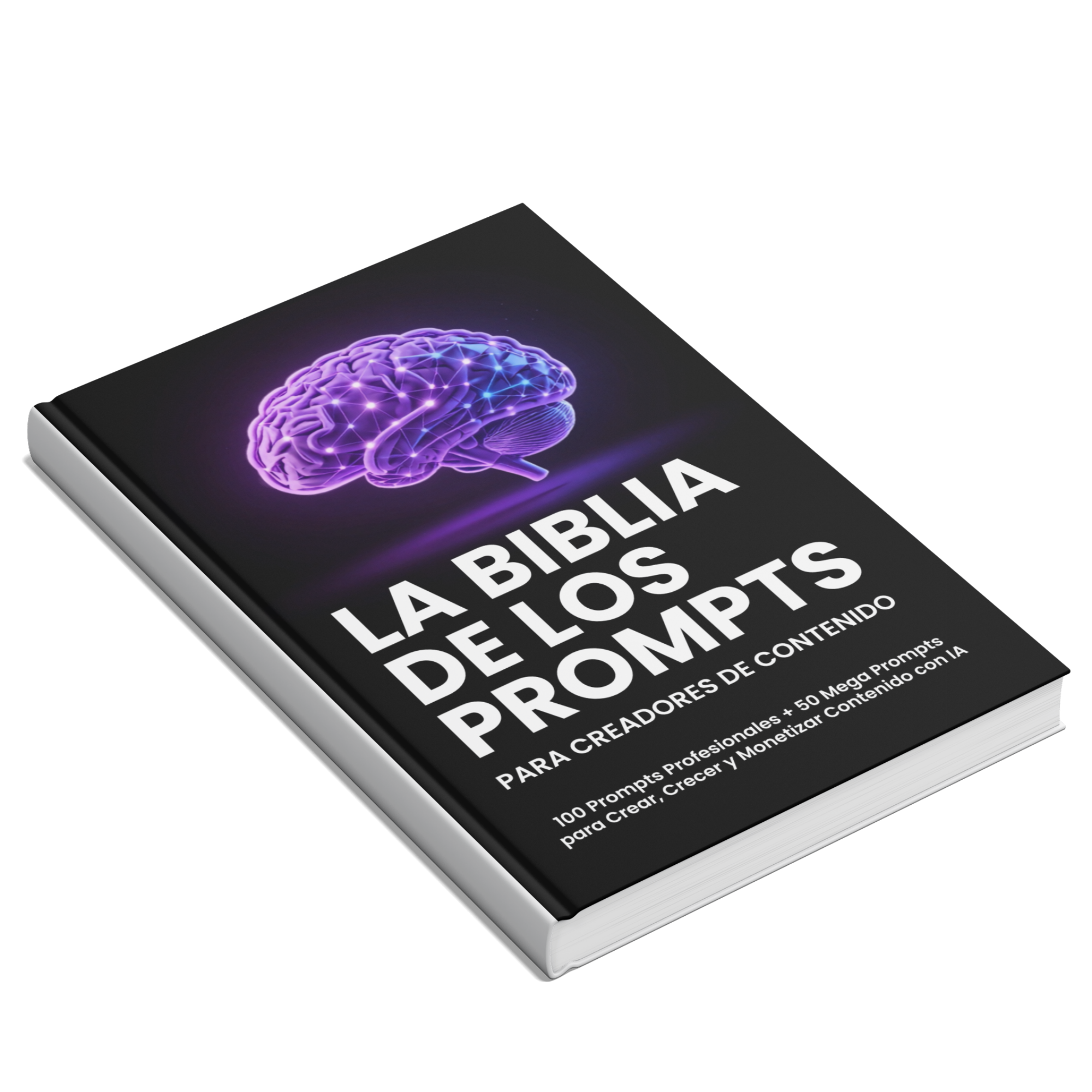 La Biblia de los Prompts para Creadores de Contenido